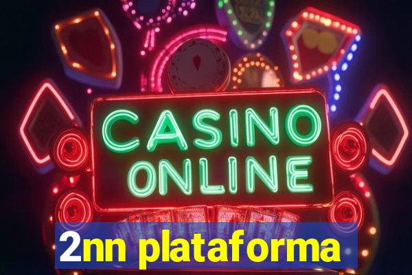 2nn plataforma